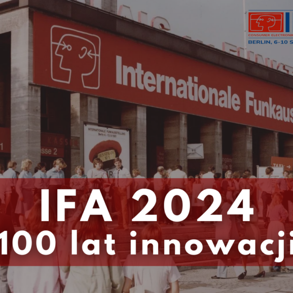 IFA Berlin 2024, czyli 100 lat innowacji 16 IFA 2024 “100 lat innowacji”