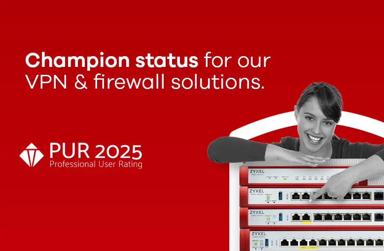 Zyxel Networks PUR 2025 ankieta techconsult czołowe miejsca za rozwiązania VPN i firewall