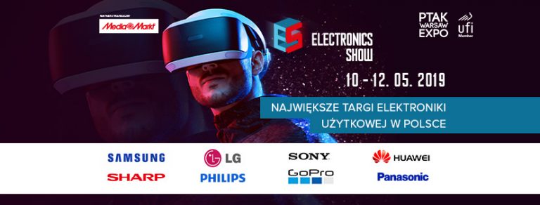 Electronics Show 2019, czyli polska IFA w Warszawie! | Największe targi elektroniki użytkowej i nowych technologii w Polsce!