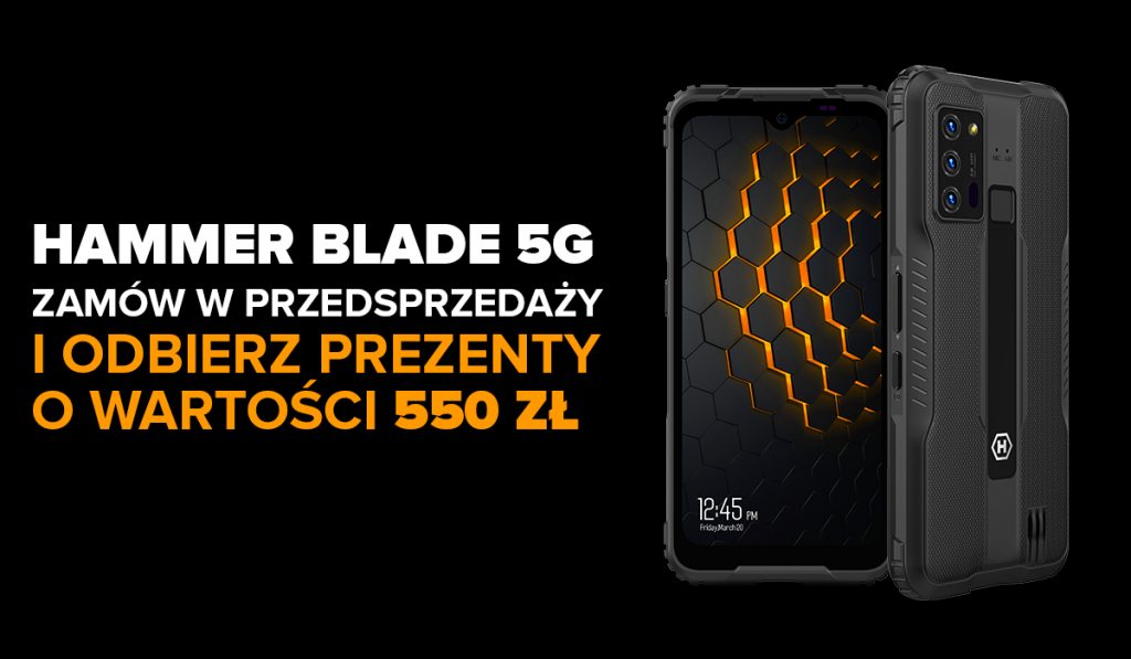 Rusza przedsprzedaż HAMMER Blade 5G z gratisami o wartości 550 zł