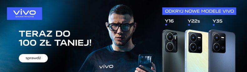 Nowe modele vivo z serii Y teraz do 100 zł taniej!