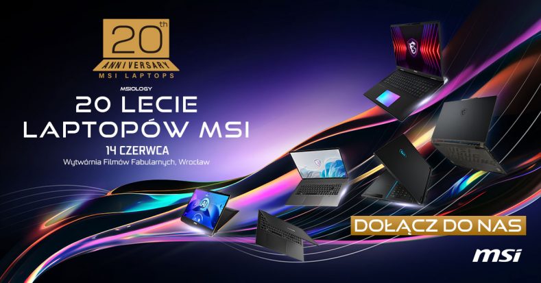 Świętuj z nami 20 lat laptopów MSI we Wrocławiu! Poznaj historię, zobacz przyszłość i zgarnij smocze gadżety