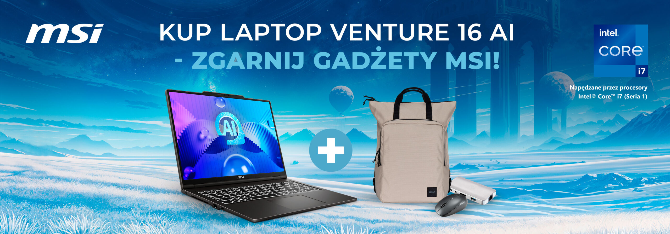 Media Expert i MSI łączą siły: Laptop VenturePro 16 AI z pakietem akcesoriów o wartości 700 zł gratis